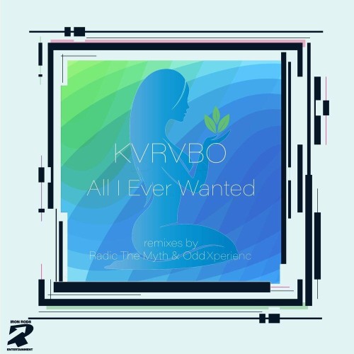 VA - KVRVBO - All I Ever Wanted (The Remixes) (2022) (MP3)