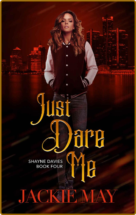 Just Dare Me (Shayne Davies Boo - Jackie May