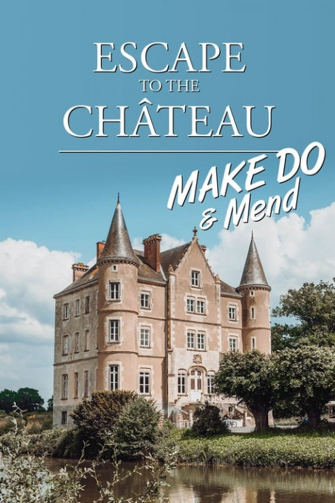 Kupiliśmy sobie zamek - damy radę / Escape to the Chateau: Make Do & Mend (2020) [SEZON 1] PL.1080i.HDTV.H264-B89 | POLSKI LEKTOR