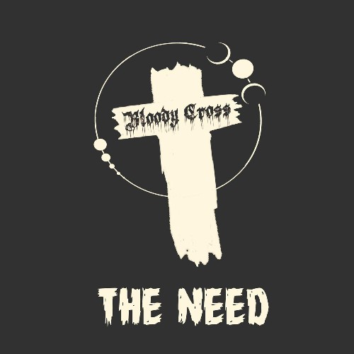 VA | Bloody Cross - The Need (2022) MP3