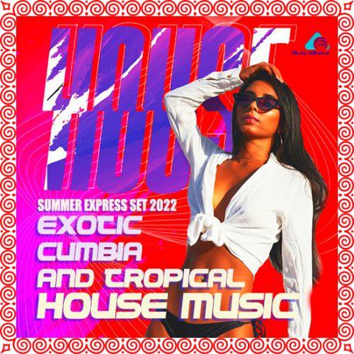 Картинка Exotic Cumbia And Tropical House Music (2022)