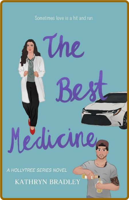 The Best Medicine  Kathryn Bradley