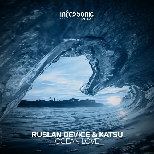 Ruslan Device & Katsu - Ocean Love (2022)