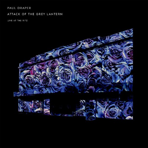 VA - Paul Draper - Attack of the Grey Lantern (Live at the Ritz) (2022) (MP3)