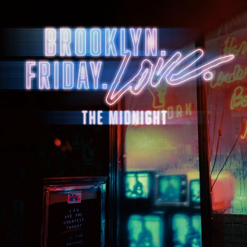 The Midnight - Brooklyn. Friday. Love. (2022)