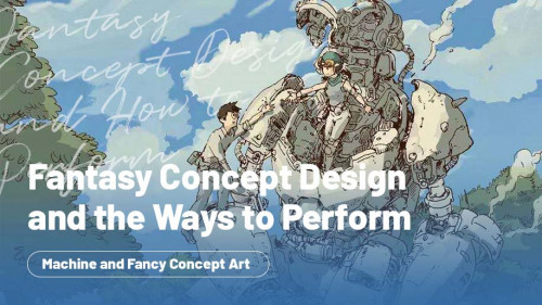 Wingfox - Fantasy Concept Design and the Ways to Perform (2022) with Wingfox Studio