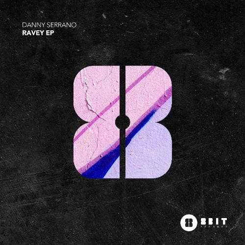Danny Serrano - Ravey EP (2022)