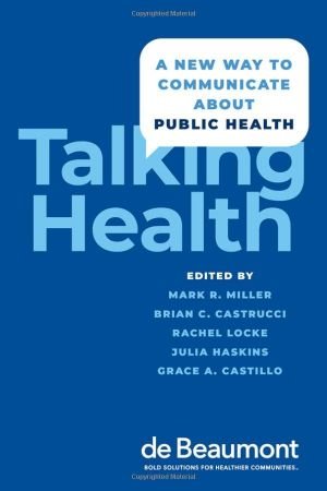 Talking Health A New Way to Communicate about Public Health