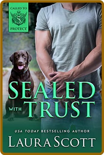 Sealed with Trust - Laura Scott