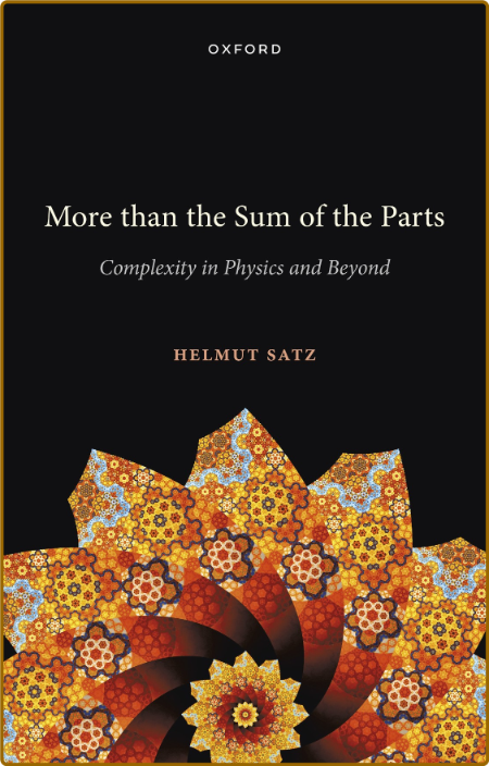 More than the Sum of the Parts - Complexity in Physics and Beyond 15493a2e0c48b0b43828529abe7567c5