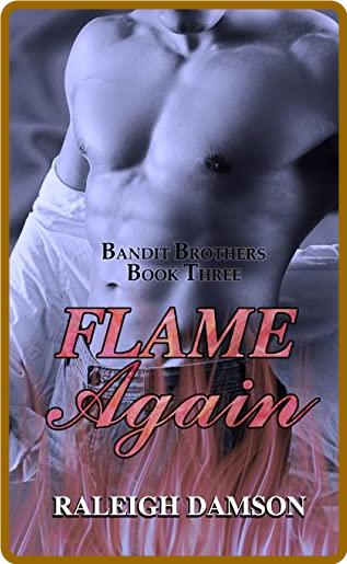 Flame Again - Raleigh Damson