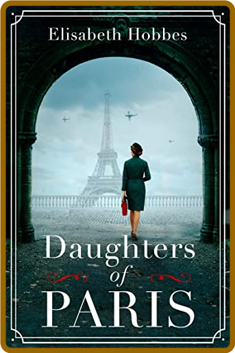 Daughters of Paris - Elisabeth Hobbes