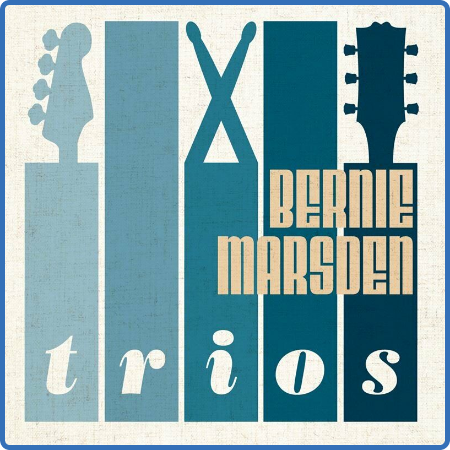 Bernie Marsden - Trios (2022)