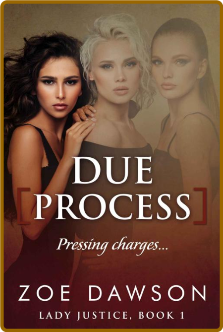 Due Process (Lady Justice Book - Zoe Dawson