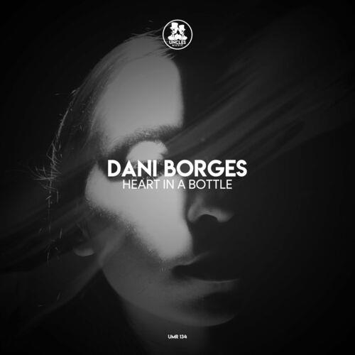 Dani Borges - Heart in a Bottle (2022)