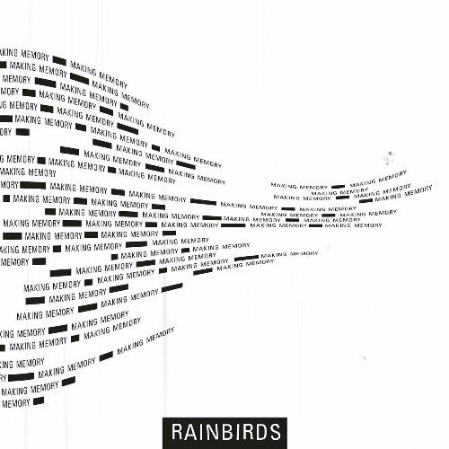 Rainbirds - Making Memory (Deluxe) (2022)