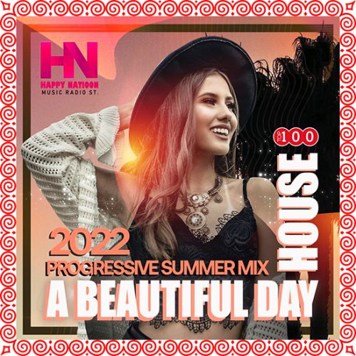 A Beautiful Day: Progressive Summer Mix (2022)