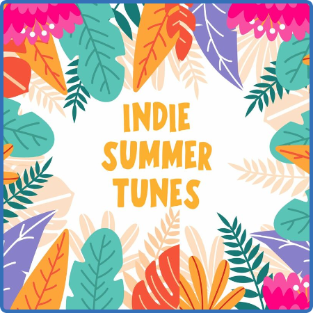 Various Artists - Indie Summer Tunes (2022) 