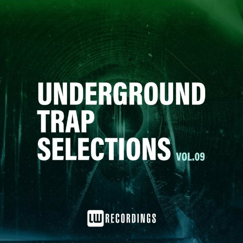 VA - Underground Trap Selections, Vol. 09 (2022) (MP3)