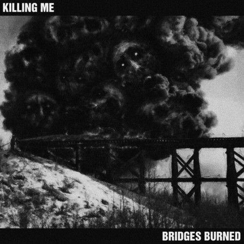 VA - Killing Me - Bridges Burned (2022) (MP3)