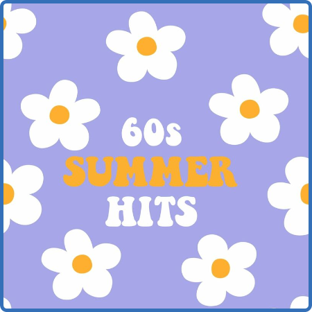 Various Artists - 60s Summer Hits (2022)