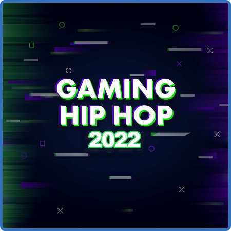 Various Artists - Gaming Hip Hop 2022 (2022)