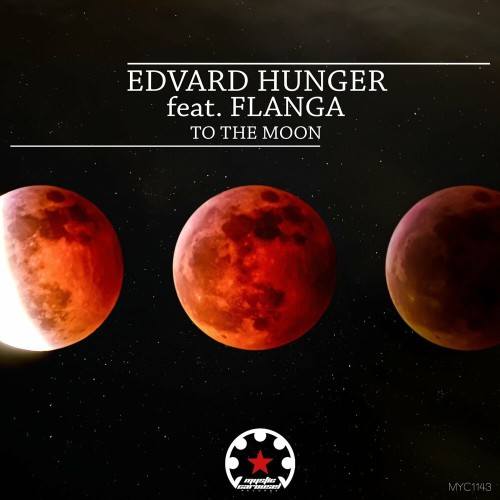 VA - Edvard Hunger ft Flanga - To the Moon (2022) (MP3)