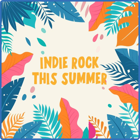 Various Artists - Indie Rock This Summer (2022)