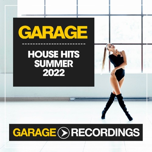 VA - Garage Recordings - House Hits Summer 2022 (2022) (MP3)