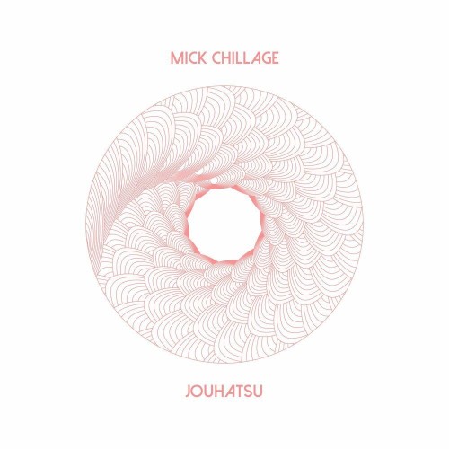 VA - Mick Chillage - Jouhatsu (2022) (MP3)
