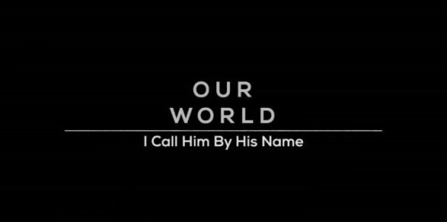 BBC Our World - I Call Him by his Name (2022)