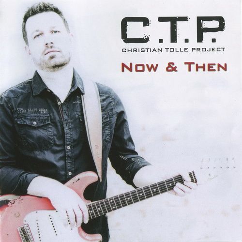 C.T.P. (Christian Tolle Project) - Now & Then 2016 (Limited Edition)