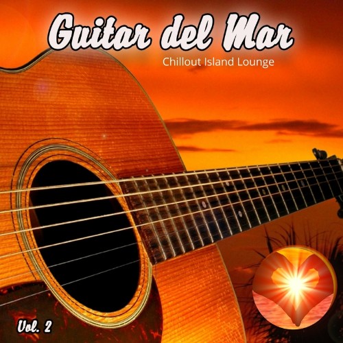 VA - Guitar Del Mar, Vol.2 (Chillout Island Lounge) (2022) (MP3)