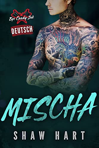 Cover: Shaw Hart  -  Mischa (Eye - Candy - Tinte 2)