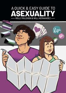 A Quick & Easy Guide to Asexuality (A Quick & Easy Guide to Asexuality)