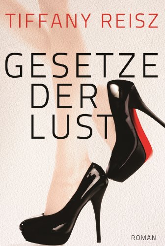 Cover: Reisz, Tiffany  -  Gesetze der Lust