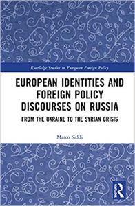 European Identities and Foreign Policy Discourses on Russia From the Ukraine to the Syrian Crisis