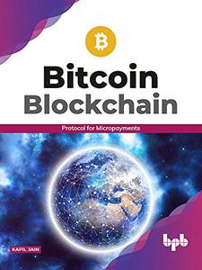 Bitcoin Blockchain Protocol For Micropayments Protocol for Micropayments