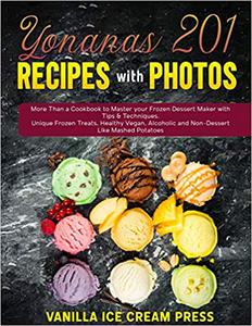 Yonanas 201 Recipes with Photos