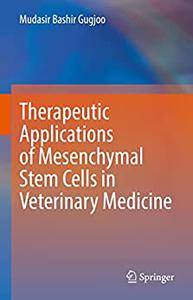 Therapeutic Applications of Mesenchymal Stem Cells in Veterinary Medicine
