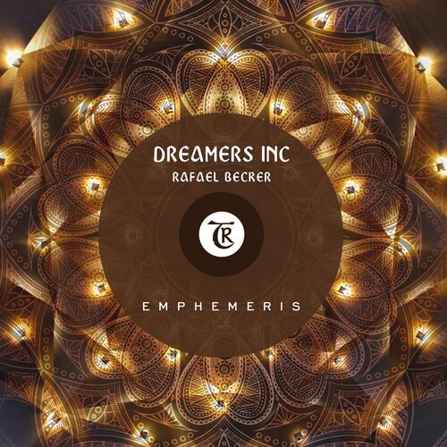 VA - Dreamers Inc & Rafael Becker - Emphemeris (2022) (MP3)