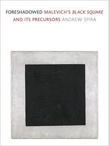 Foreshadowed Malevich's Black Square and Its Precursors