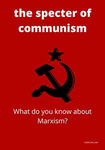 the specter of communism What do you know about Marxism