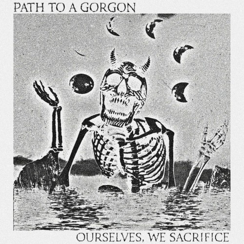 VA - Path To A Gorgon - Ourselves, We Sacrifice (2022) (MP3)