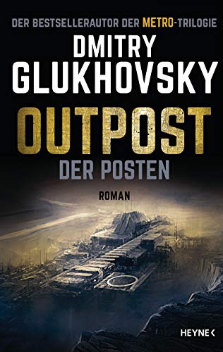 Dmitry Glukhovsky  -  Outpost 1  -  Der Posten