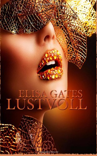 Cover: Gates, Elisa  -  Lustvoll