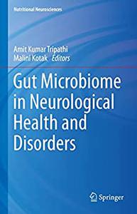 Gut Microbiome in Neurological Health and Disorders (Nutritional Neurosciences)