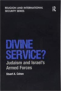 Divine Service Judaism and Israel’s Armed Forces