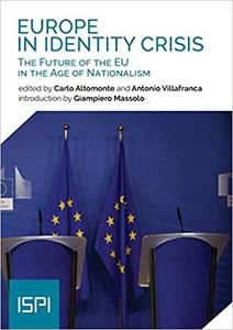 Europe in Identity Crisis The Future of the EU in the Age of Nationalism