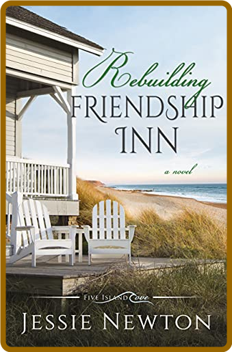 Rebuilding Friendship Inn - Jessie Newton